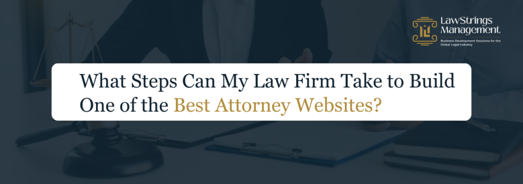 Build One of the Best Attorney Websites