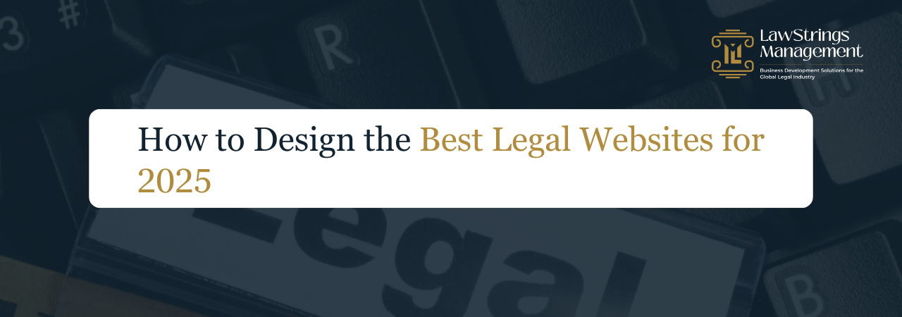 Design the Best Legal Websites for 2025