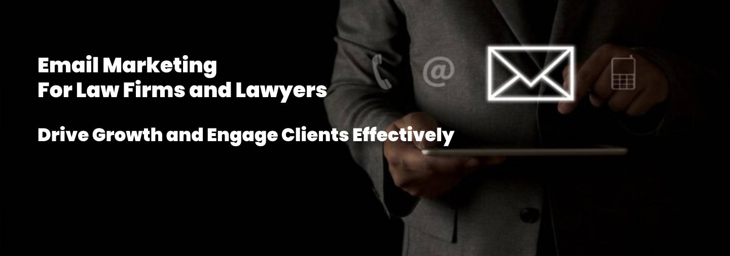 Email Marketing for Law Firms and Lawyers